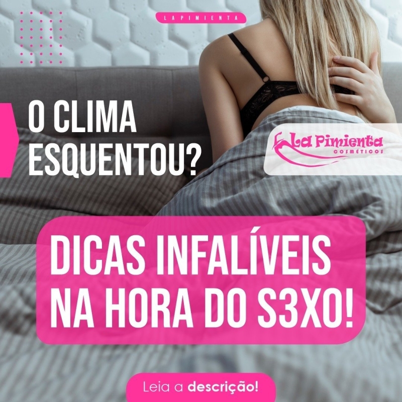 O CLIMA ESQUENTOU? DICAS INFALÍVEIS NA HORA DO SEXO! 