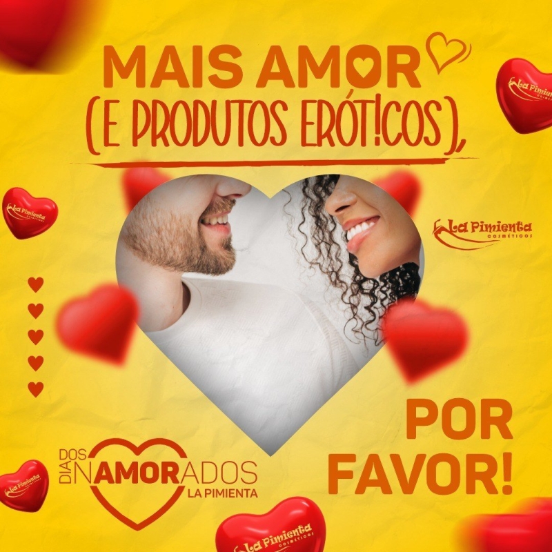 MAIS AMOR (E PRODUTOS ERÓTICOS), POR FAVOR! ? 