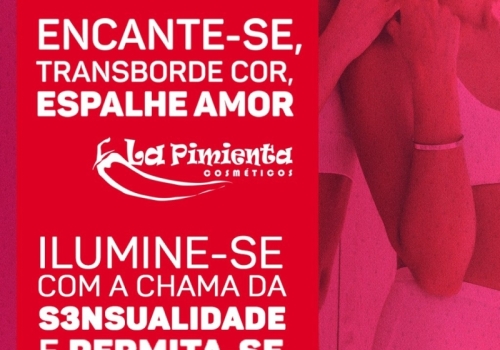 ENCANTE-SE, TRANSBORDE COR, ESPALHE AMOR!