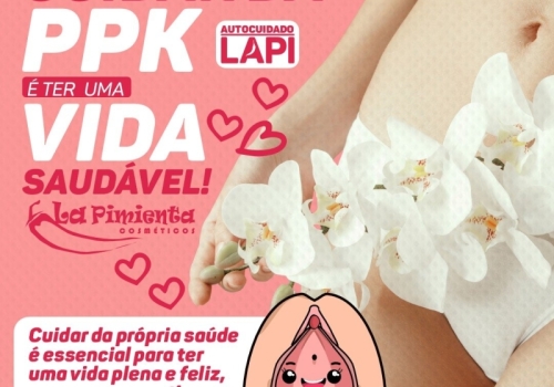 CUIDAR DA PPK É TER UMA VIDA SAÚDAVEL! 