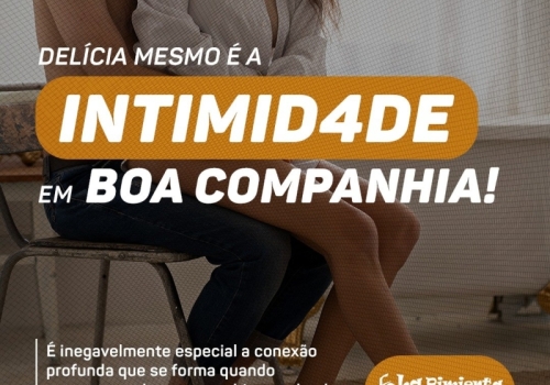 DELÍCIA MESMO É A INTIMIDADE EM BOA COMPANHIA! 