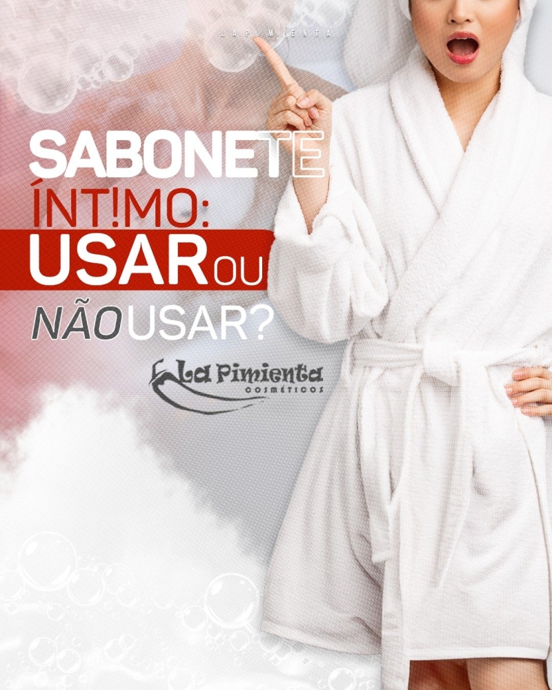 SABONETE ÍNTIMO: USAR OU NÃO USAR? 