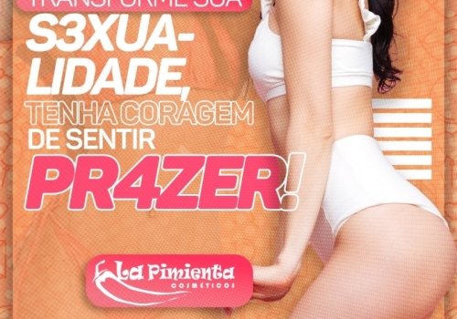 TRANSFORME SUA SEXUALIDADE, TENHA CORAGEM DE SENTIR PRAZER! 