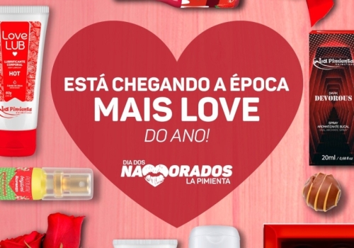 ESTÁ CHEGANDO A ÉPOCA MAIS LOVE DO ANO! 