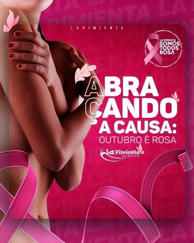 ABRAÇANDO A CAUSA: OUTUBRO É ROSA!