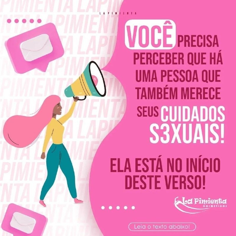 VOCÊ PRECISA PERCEBER QUE HÁ UMA PESSOA QUE TAMBÉM MERECE SEUS CUIDADOS SEXUAIS... ELA ESTÁ NO INÍCIO DESTE VERSO!
