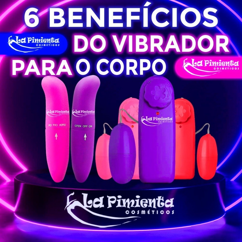 6 BENEFÍCIOS DO VIBRADOR PARA O CORPO!