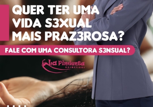 Quer ter uma vida sexual mais prazerosa? Fale com uma consultora sensual!
